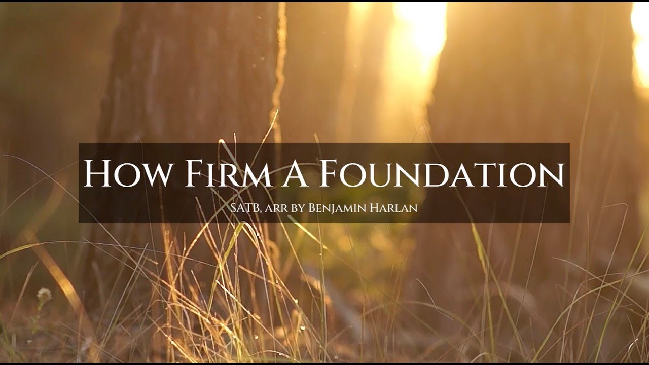 How Firm a Foundation arranged by Al Travis and Benjamin Harlan (SATB + 4-Hands Piano)