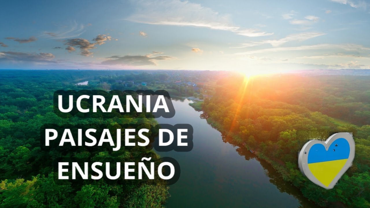 Ucrania - paisajes - Ukraine lands - relax music