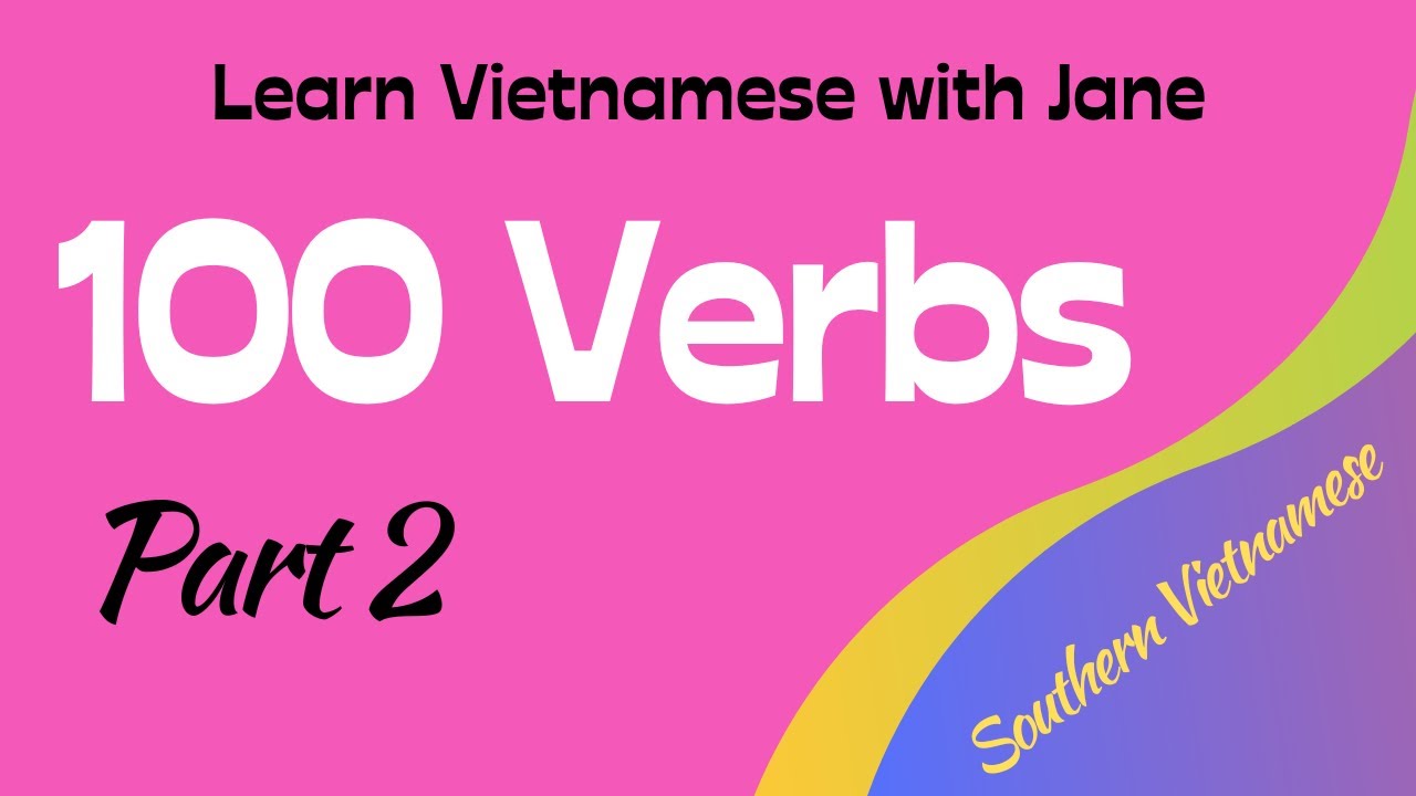 100 common verbs in Vietnamese - Part 2