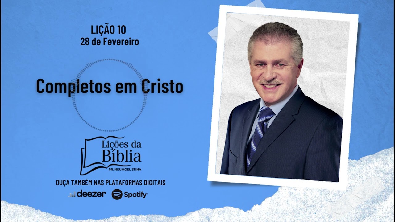 Completos em Cristo - Sábado, 28 de Fevereiro | Lições da Bíblia com Pr Stina