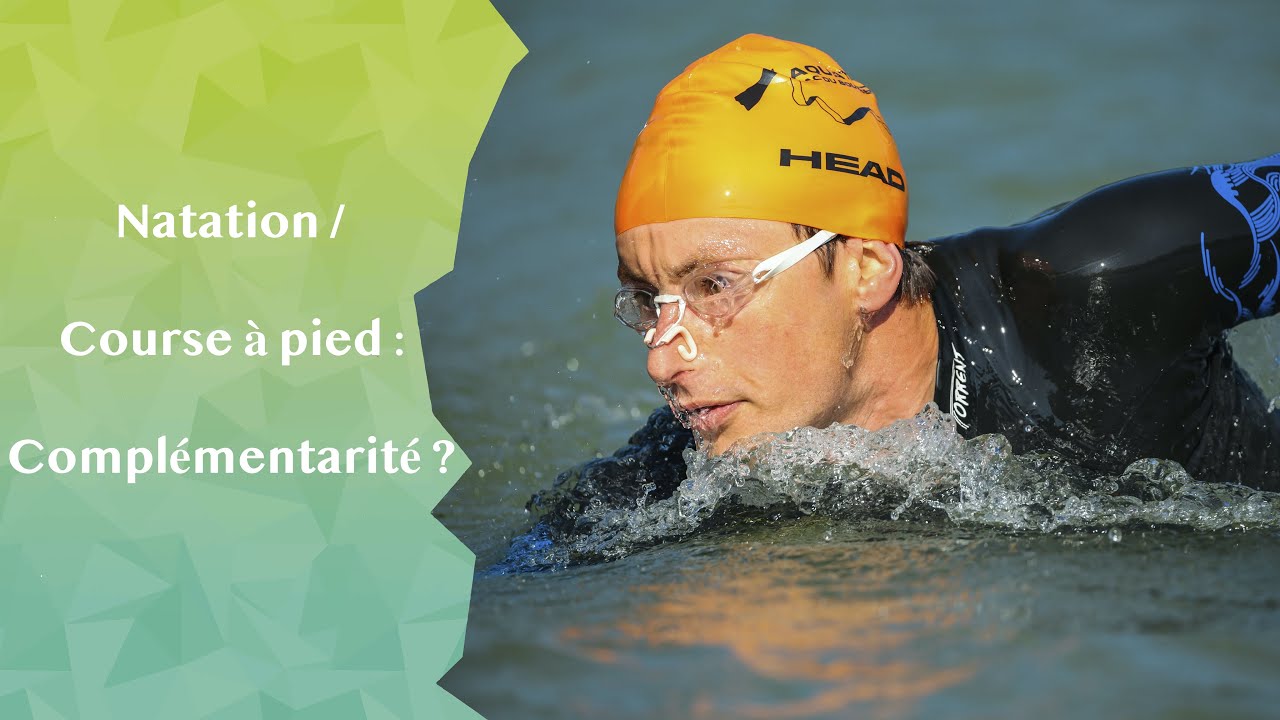 Natation / course à pied : Complémentarité / Antagonisme ?