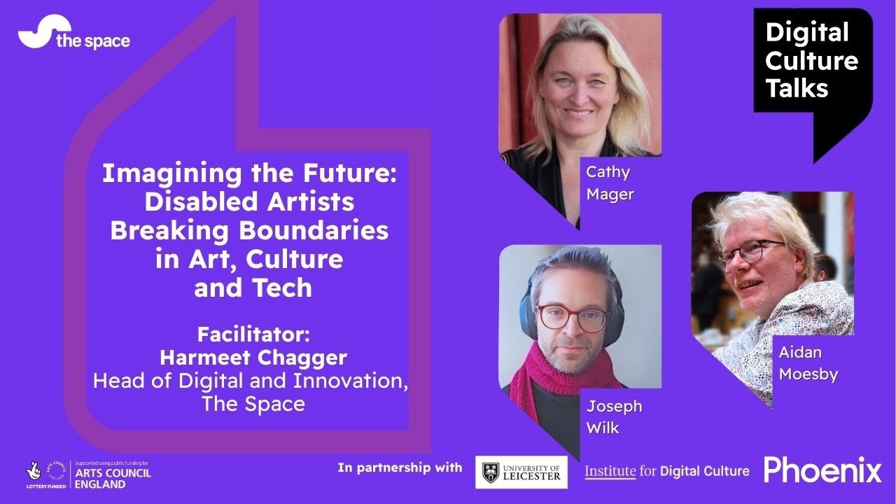 Imagining the future: Disabled artists breaking boundaries in art, culture and tech