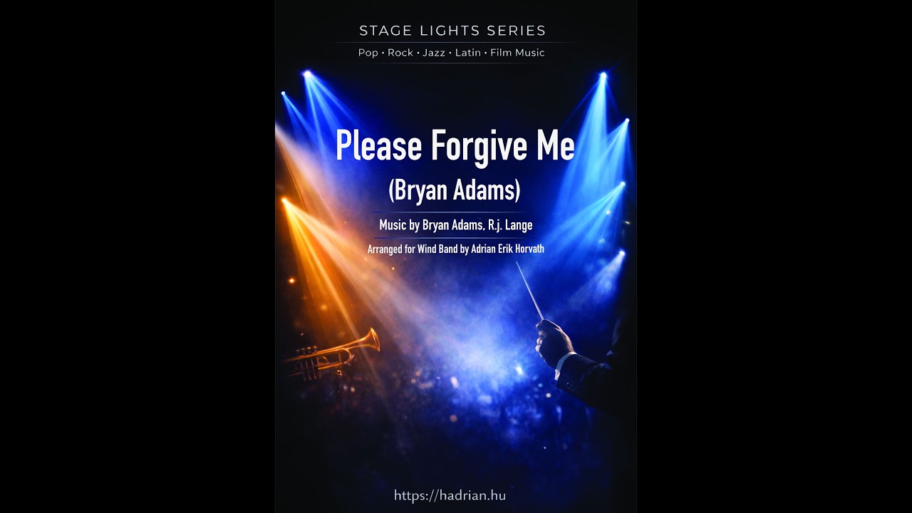 Please Forgive Me for Concert Band (arranged by Adrian Erik Horvath)