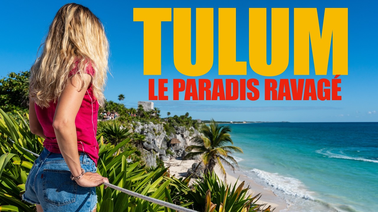MEXIQUE 🇲🇽 : TULUM N’Y ALLEZ PAS ! (Le paradis est devenu un enfer)