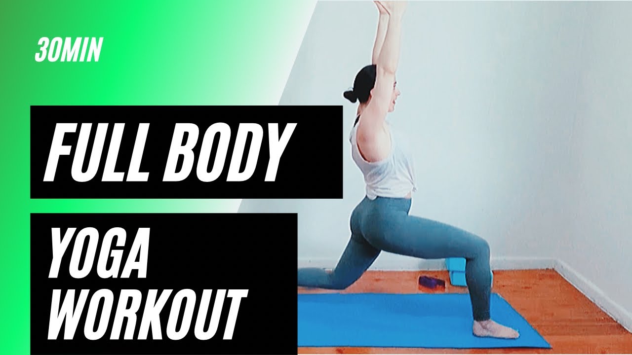 30MIN FULL BODY WORKOUT || Strong Yoga Flow