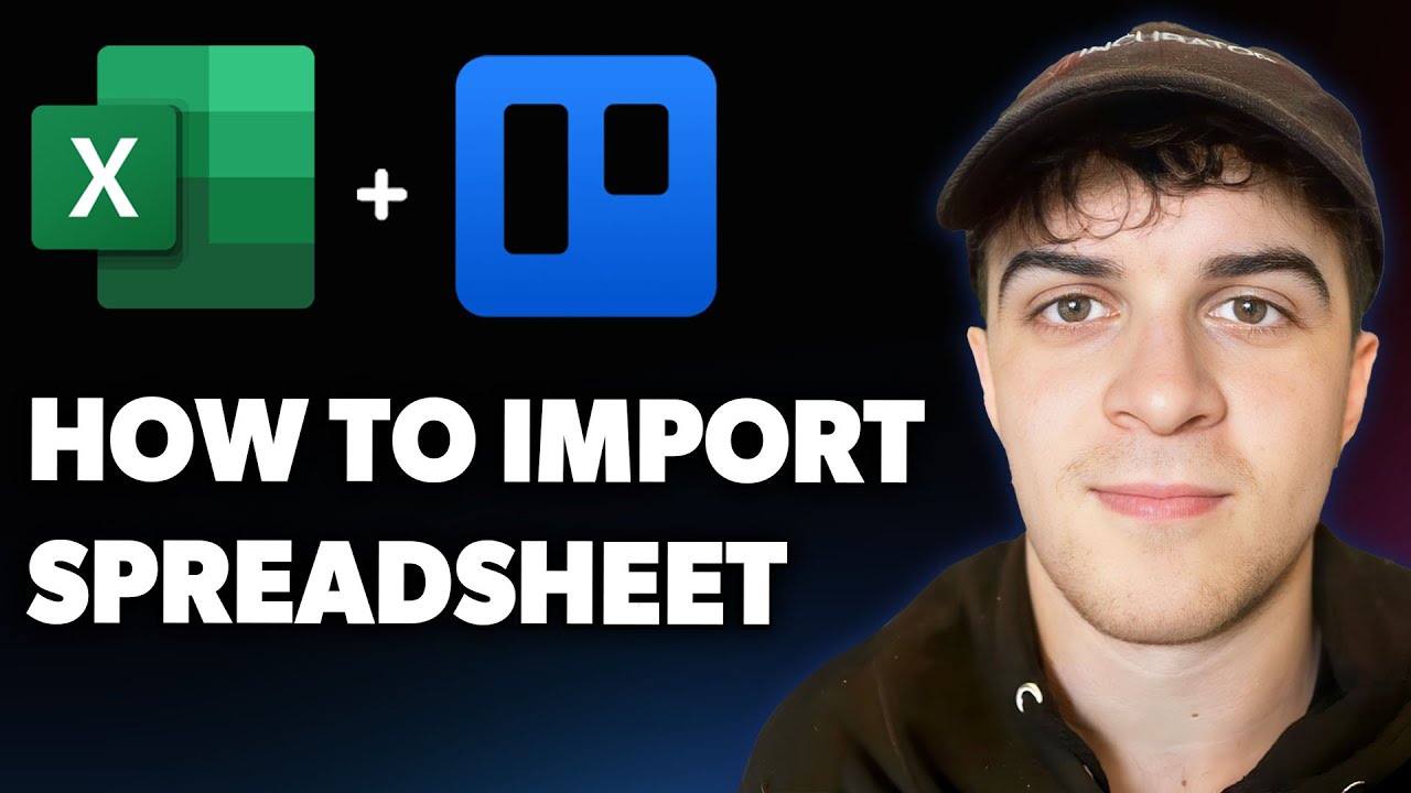 How to Import Spreadsheet to Trello [2025 Full Guide]