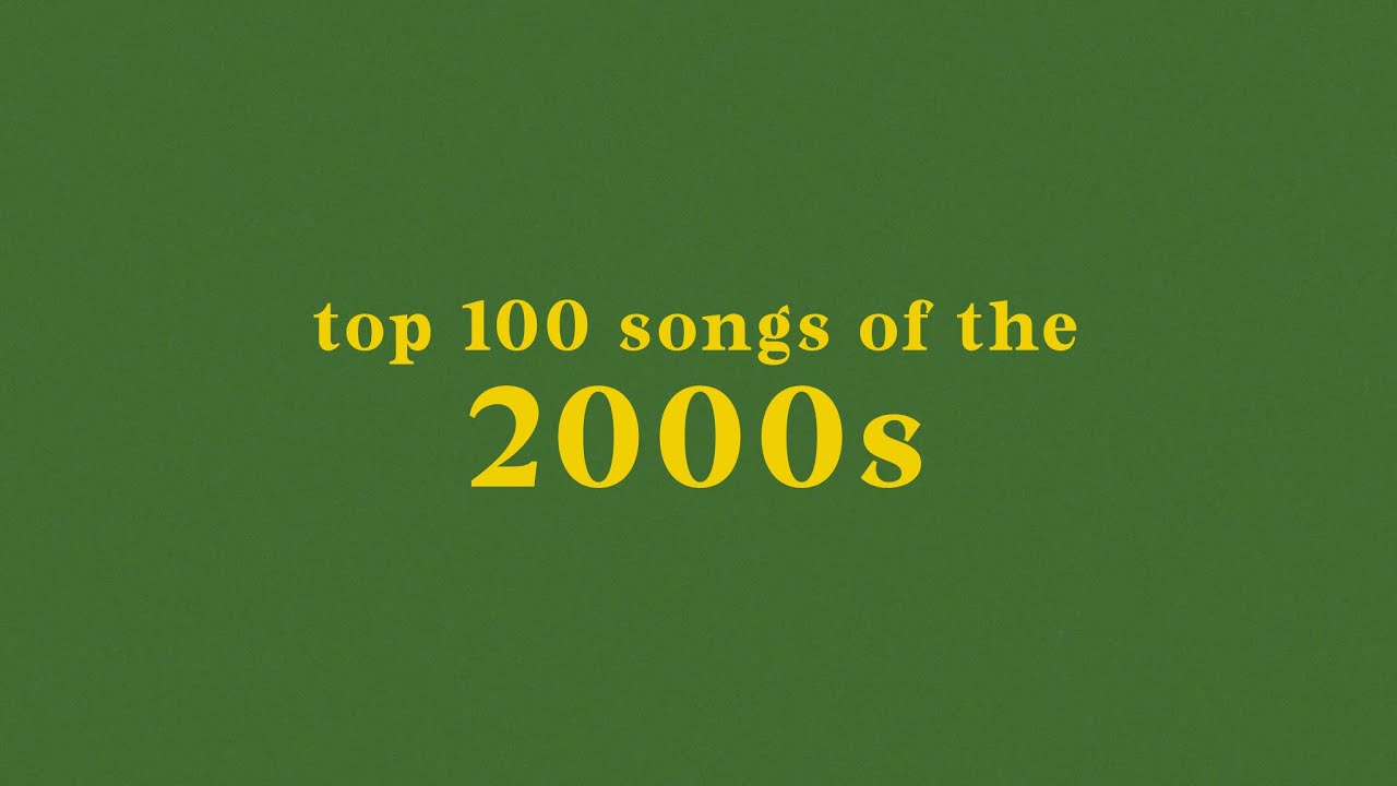 top 100 songs of the 2000s