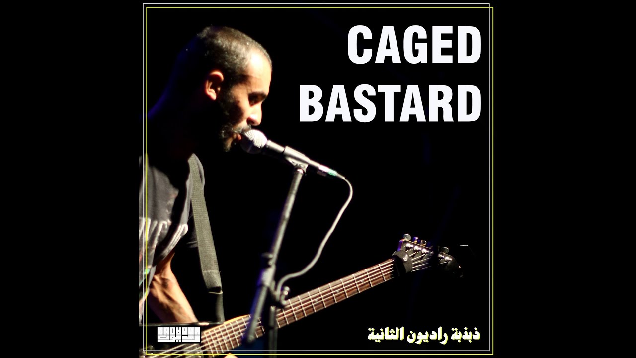Radyoon رديون - Pr&eacute;sente - Caged Bastard - Live by Sailing Stones du 08/05/2020