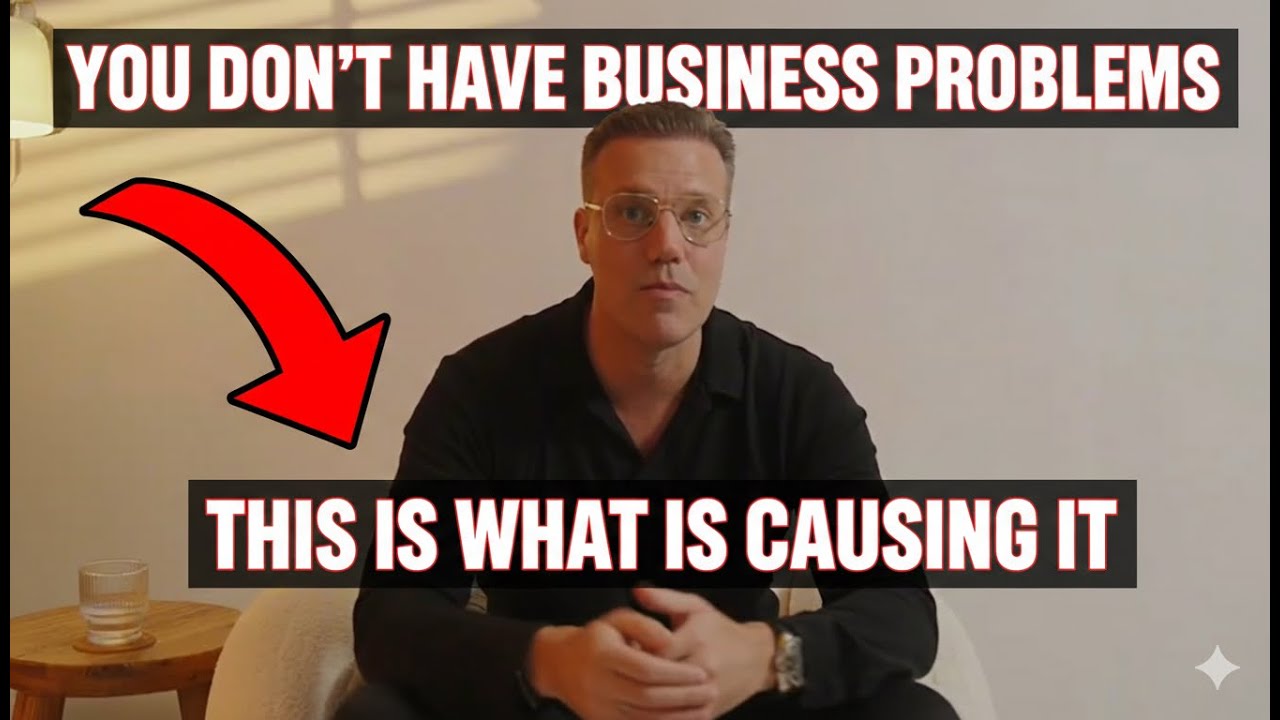 You Don't Have Business Problems