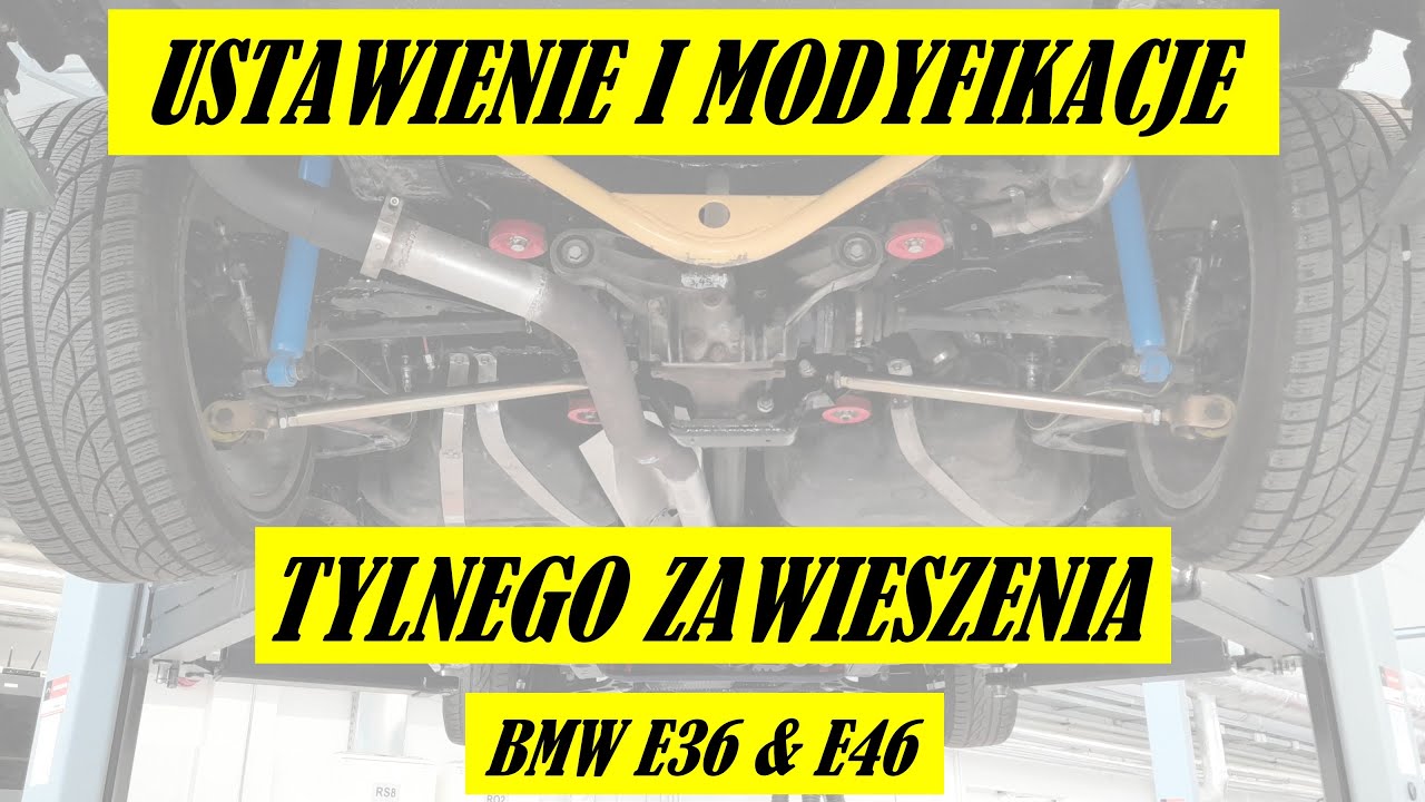 Ustawienie i modyfikacje tylnego zawieszenia pod Drift: BMW E36 i E46