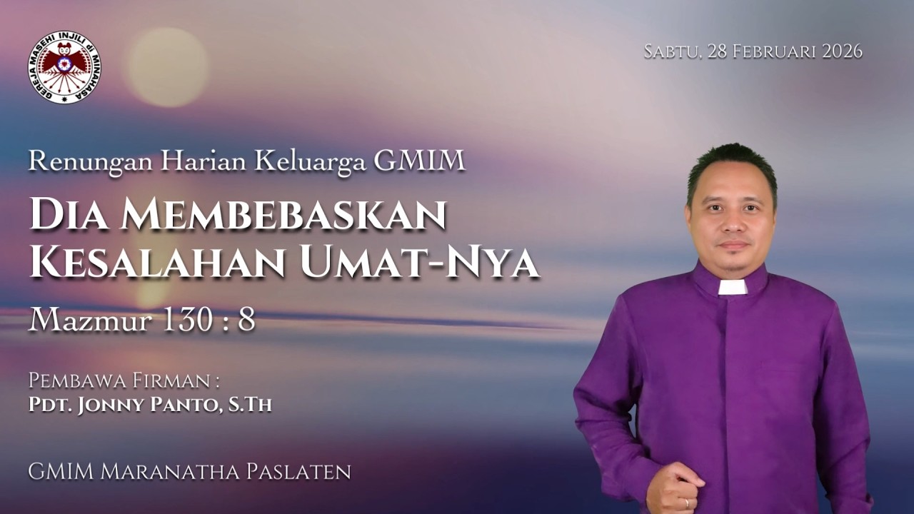 RHK GMIM Sabtu, 28 Februari 2026 | Dia Membebaskan Kesalahan Umat-Nya