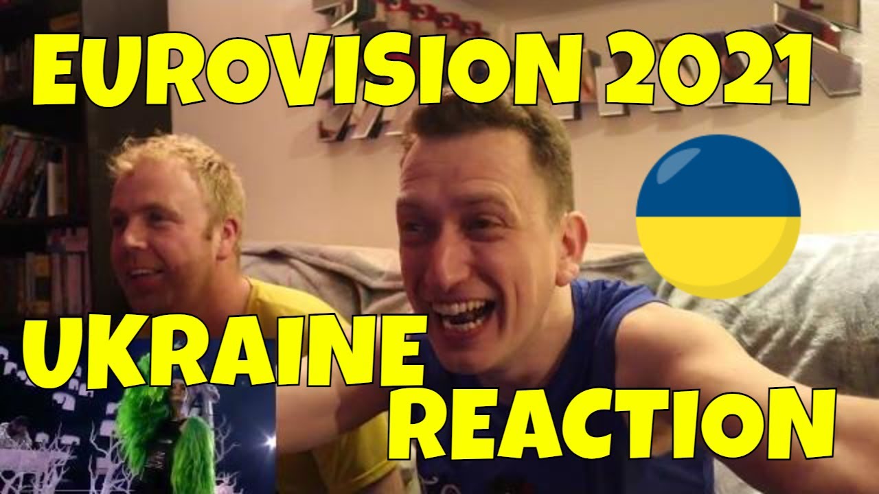 ЕВРОВИДЕНИЕ 2021 - УКРАИНА - ПОЛУФИНАЛ 1 - РЕАКЦИЯ