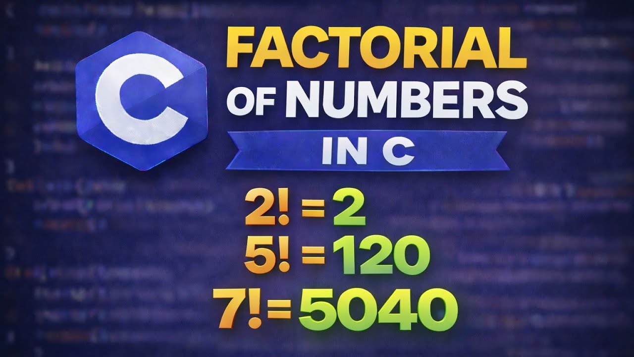 Factorial of Numbers in C | BCA | C Program to Find Factorial of Numbers