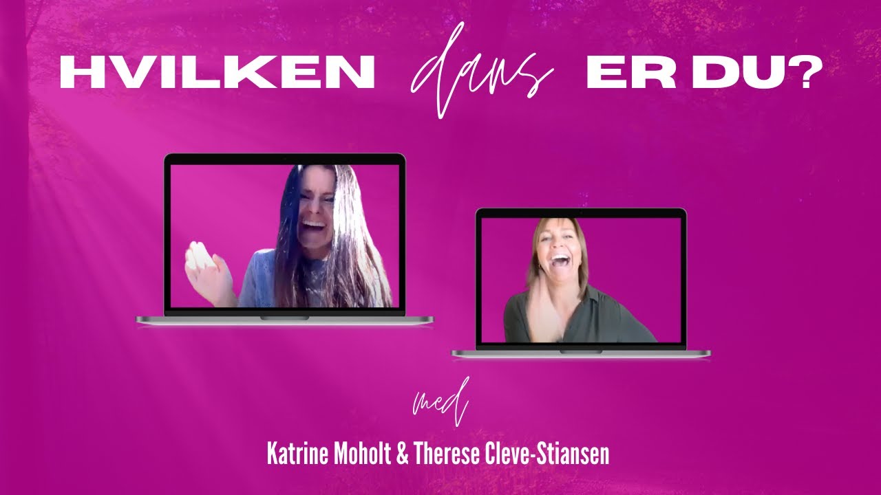 Hvilken dans er du Katrine Moholt?
