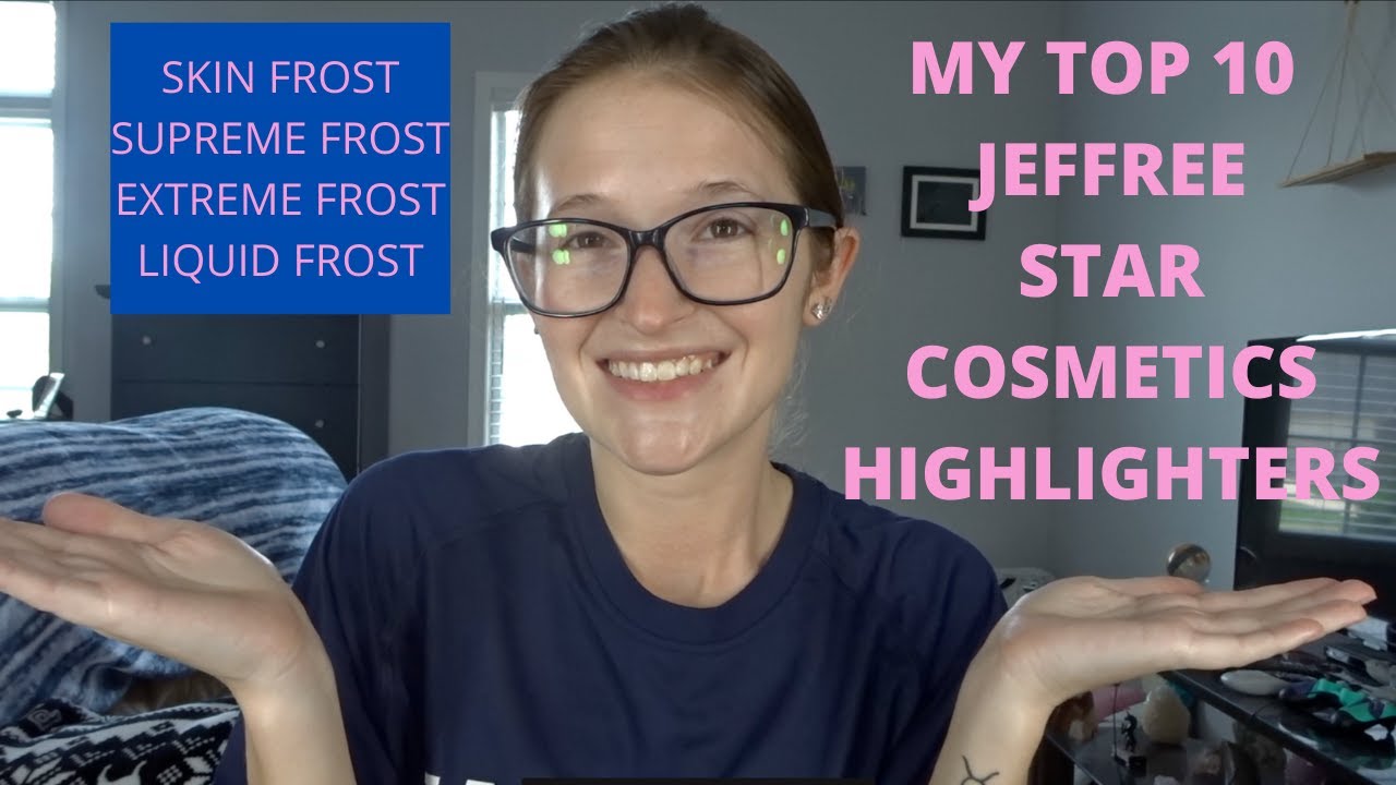 MY TOP 10 JEFFREE STAR COSMETICS HIGHLIGHTERS