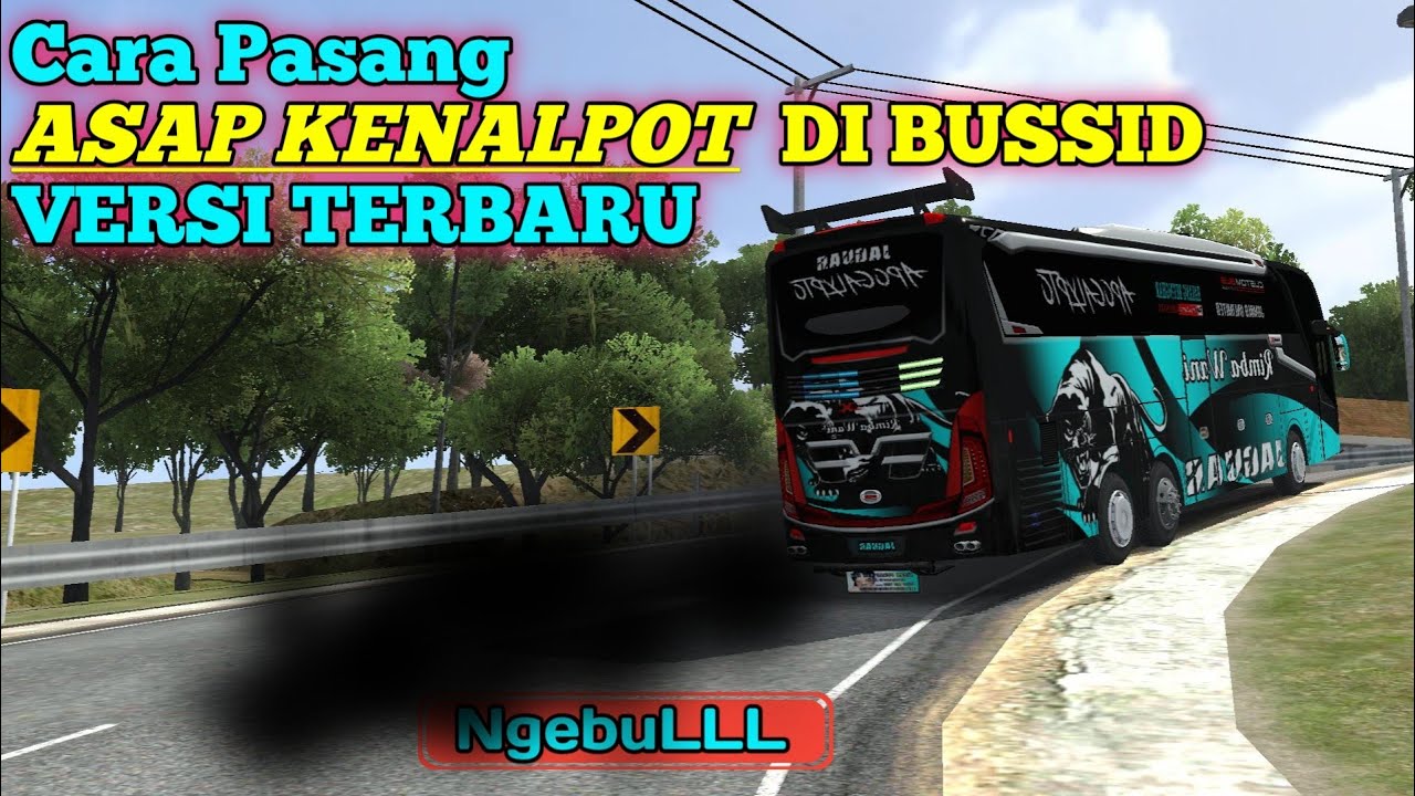 Tutorial ‼️ Cara Pasang ASAP KNALPOT DI BUSSID V.4.1.1