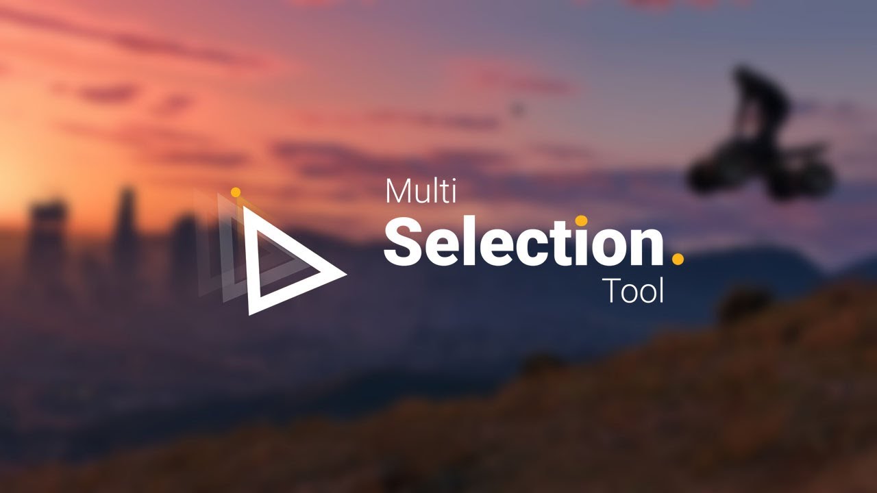 [Tutorial] Multi Selection Tool ULTIMATE