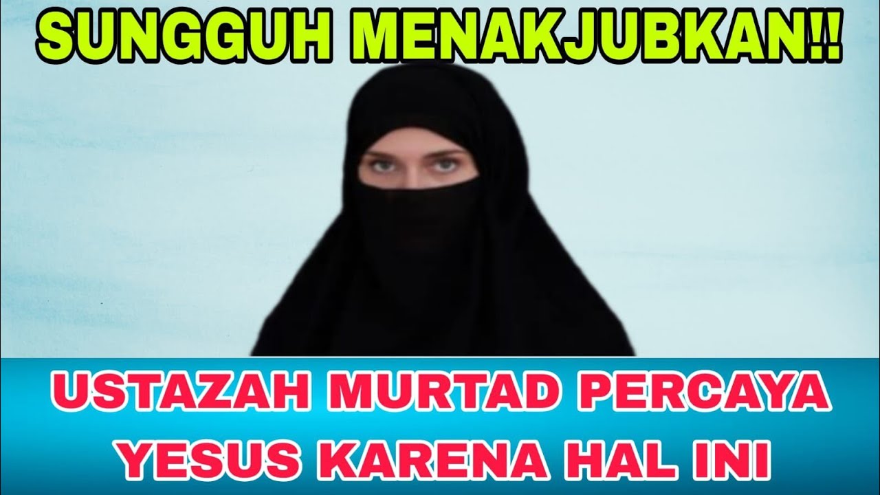 UMAT GEMPAR!!USTAZAH CANTIK & FANATIK PERCAYA YESUS KARENA HAL INI