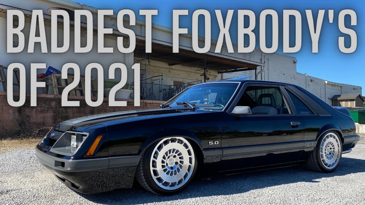 Baddest Foxbody's of 2021
