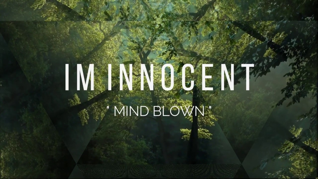 IM INNOCENT - Mind Blown (OFFICIAL AUDIO) | #Instrumental #Postrock
