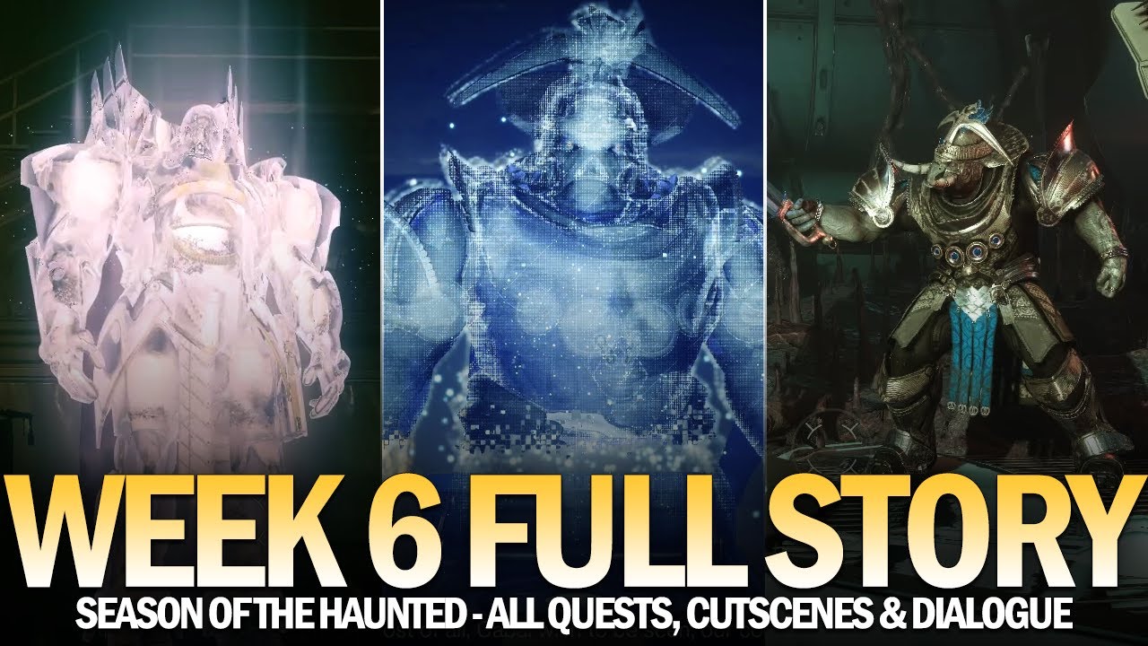 Season of the Haunted Full Story (Week 6) - All Quests & Dialogue [Destiny 2]