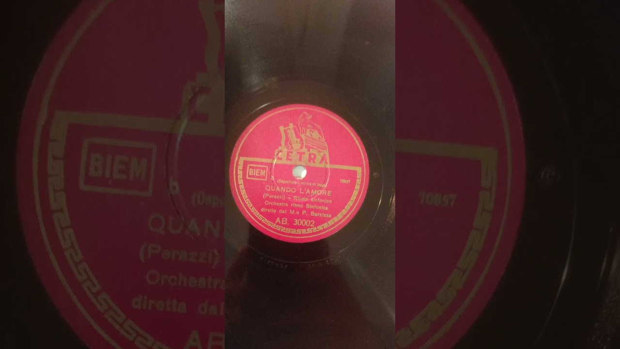 78 giri Quando l'amore ( Perazzi ) Orchestra Ritmo Sinfonica dir. Pippo Barzizza 1943
