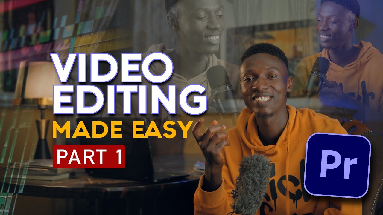Part 1. Introduction to Video Editing | Video Editing Made Easy.