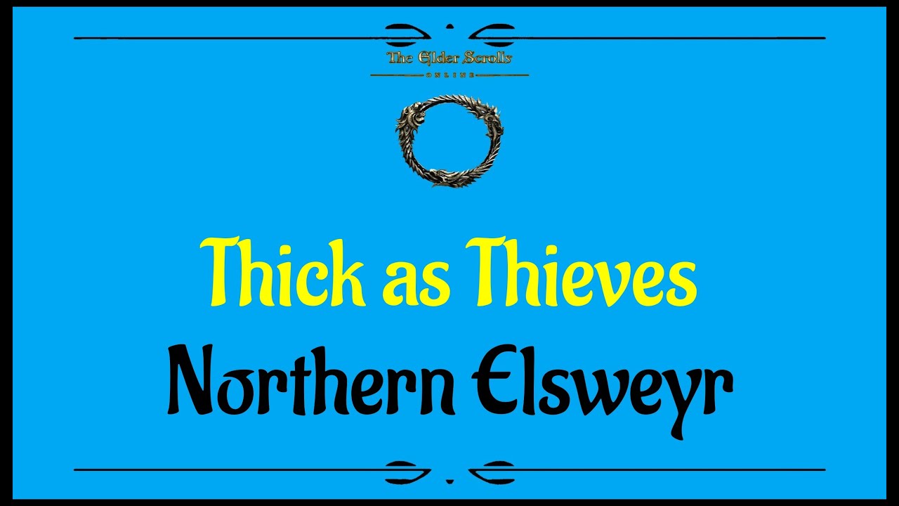 Let's Play - Everyquest - ESO - Northern Elsweyr - Thick as Thieves