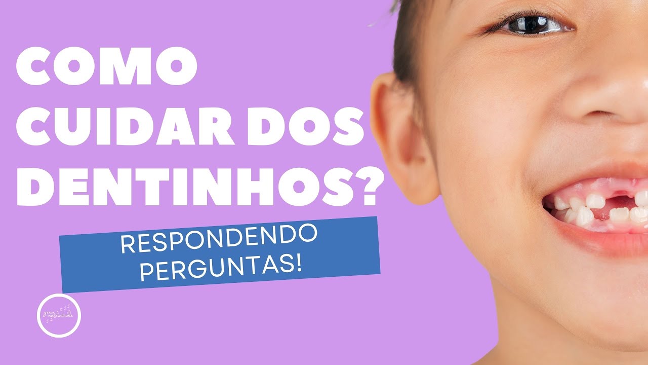 Aprenda a cuidar dos dentinhos da sua criança!