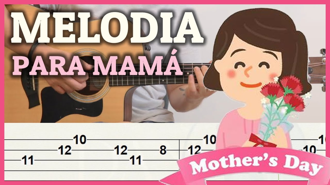 La canción MÁS HERMOSA para MAMÁ en GUITARRA Tutorial / Tablatura Fácil