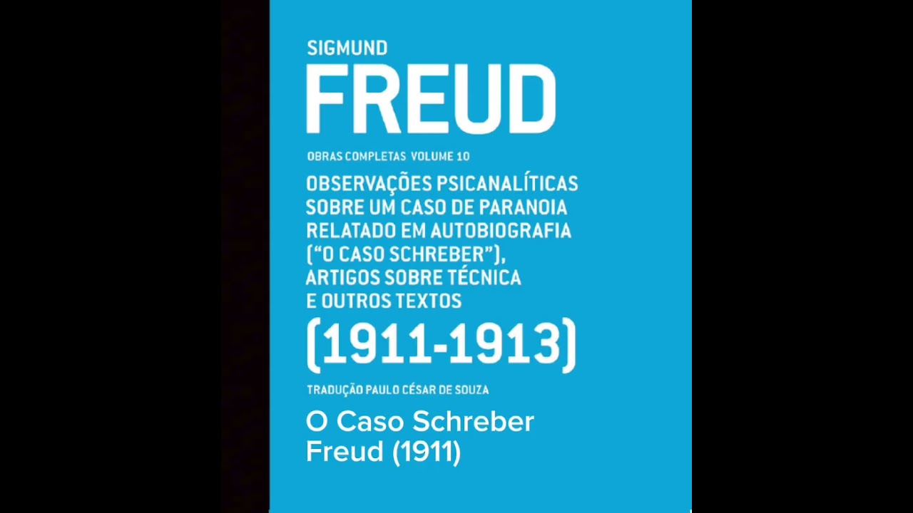 O Caso Schreber (Freud, 1911)