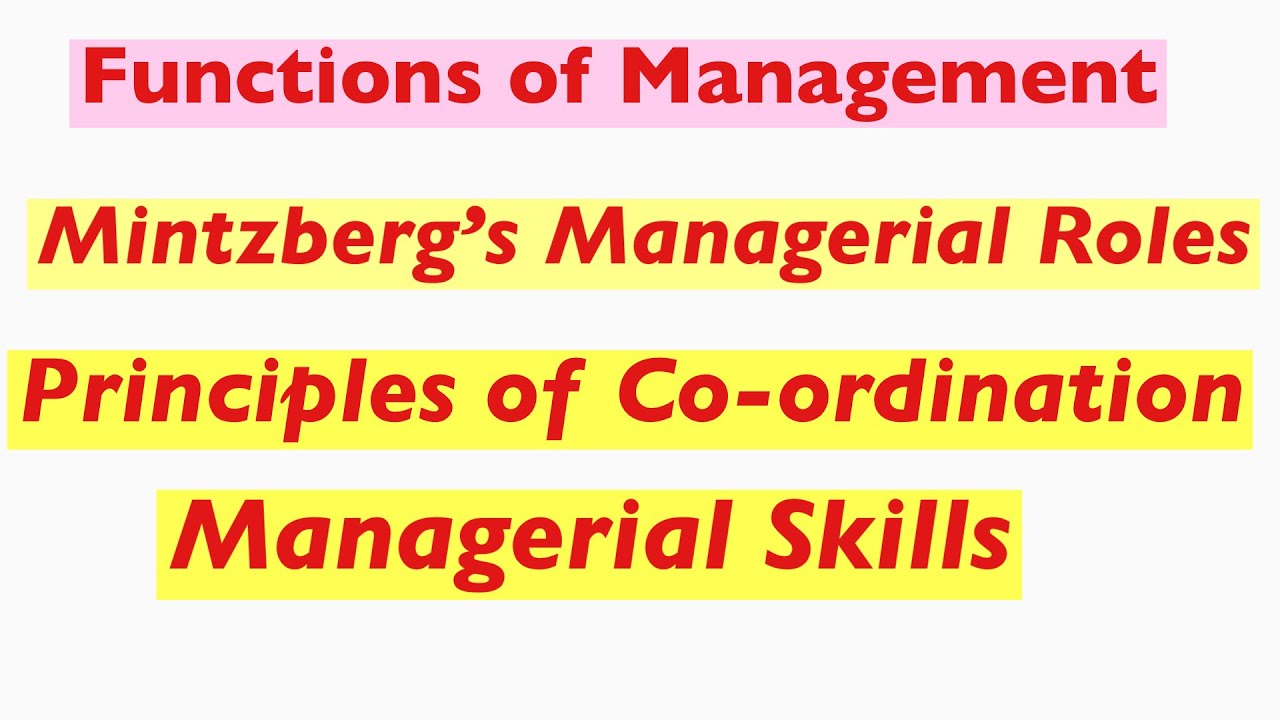 Mintzberg’s Managerial Roles  | Managerial Skills  | Effective Management by Luthans