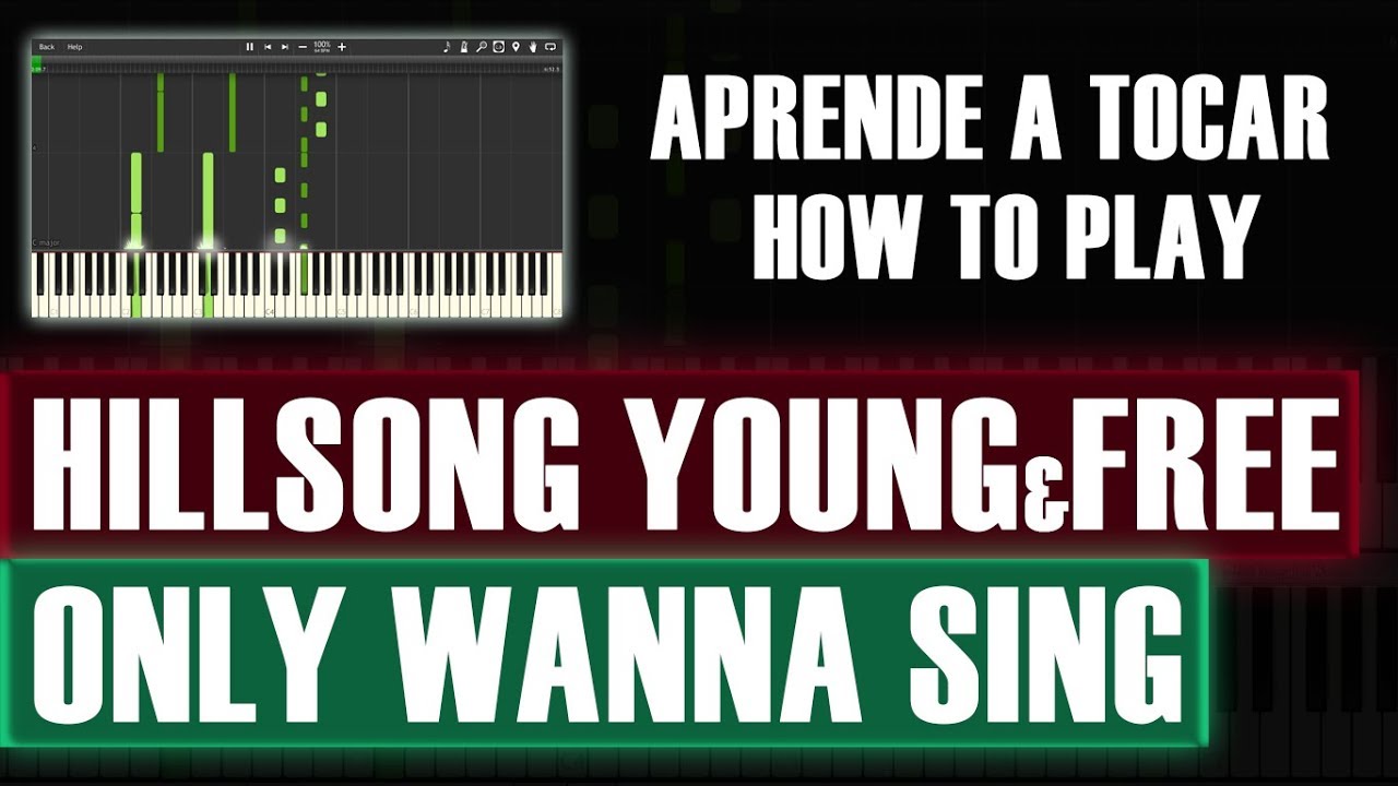 Only Wanna Sing - Hillsong Young & Free | Piano Tutorial | How To Play