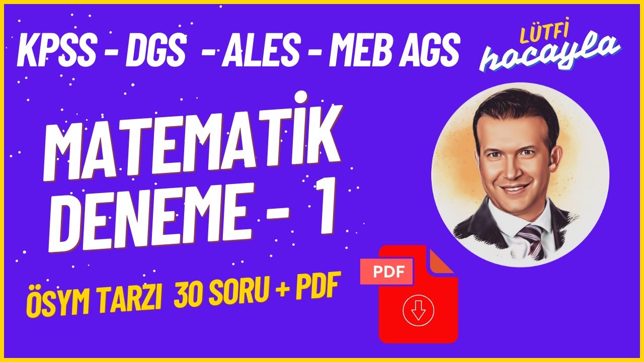 ÖSYM Tarzı KPSS Matematik Denemesi 30 Soru (PDF Açıklama kısmında)