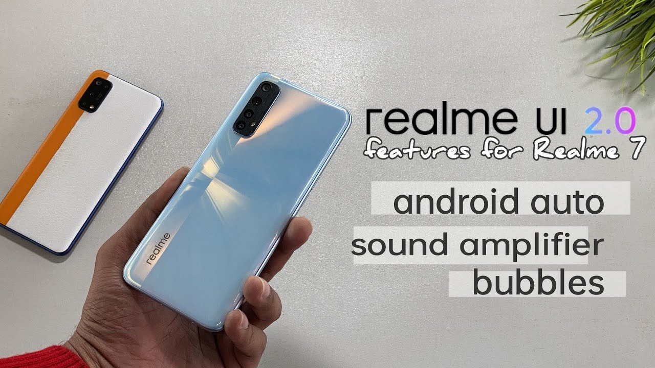 realme UI 2.0 features for Realme 7 _ Android auto  sound amplifier & bubbles