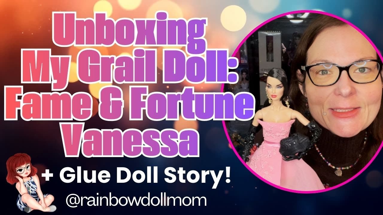 This Doll is INSANE! Unboxing My Grail Doll: Fame & Fortune Vanessa | Integrity Toys