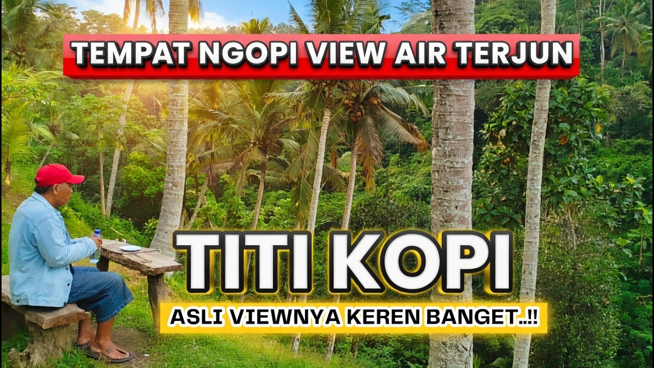 TITI KOPI ll TEMPAT NGOPI KEREN DENGAN VIEW AIR TERJUN.