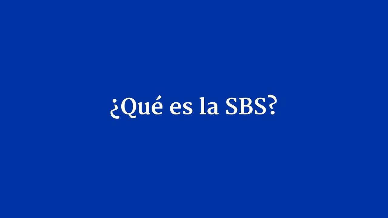 ¿Qué es la SBS?