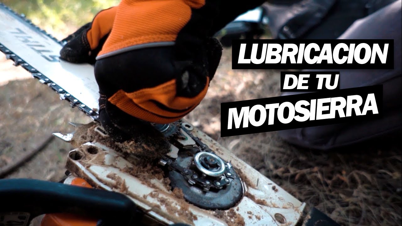 LUBRICACION DE LA BARRA DE TU MOTOSIERRA