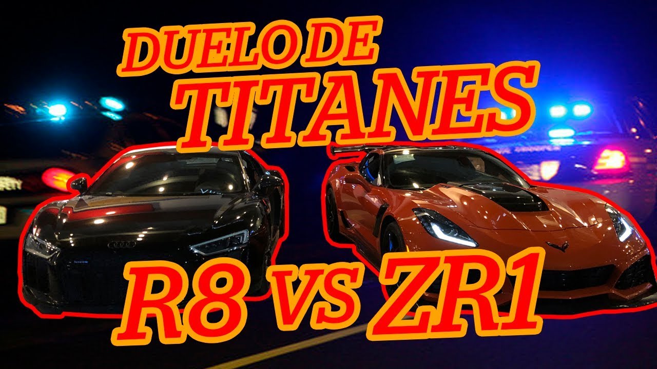 Corvette Zr1 vs Audi r8 ¡LLEGA LA POLICÍA!