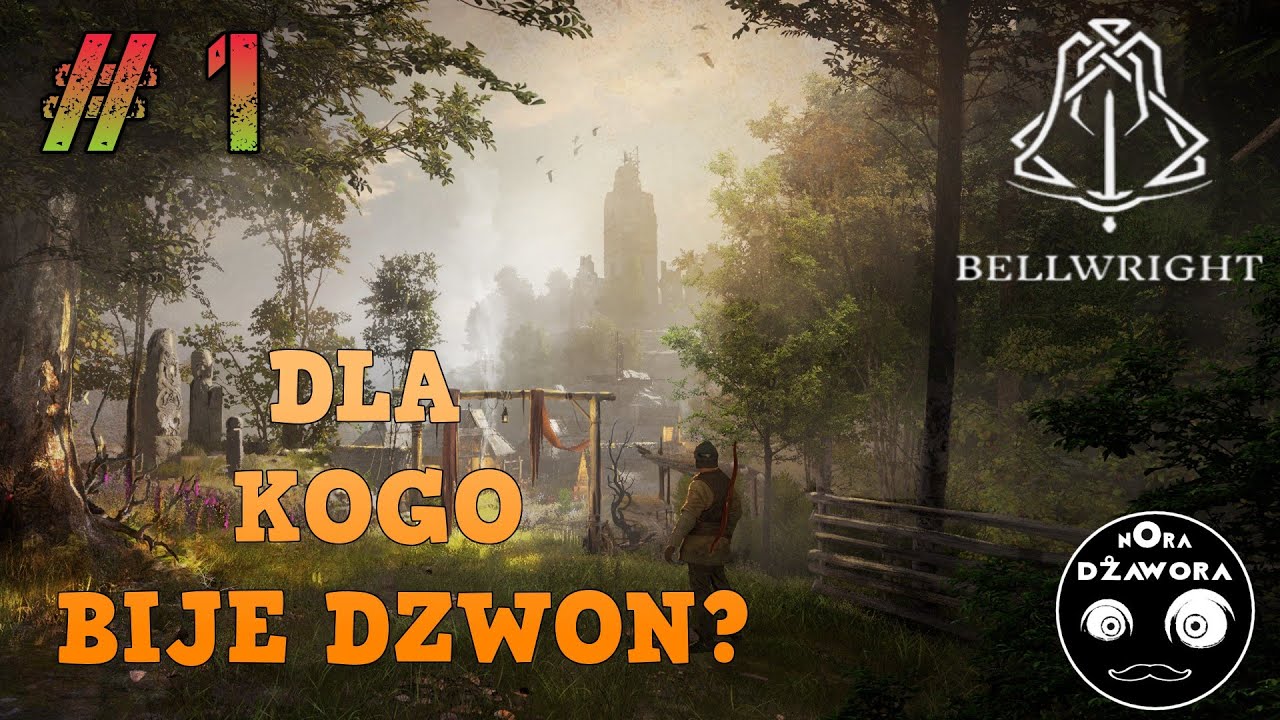 BELLWRIGHT #1 / GAMEPLAY PL / DLA KOGO BIJE DZWON?