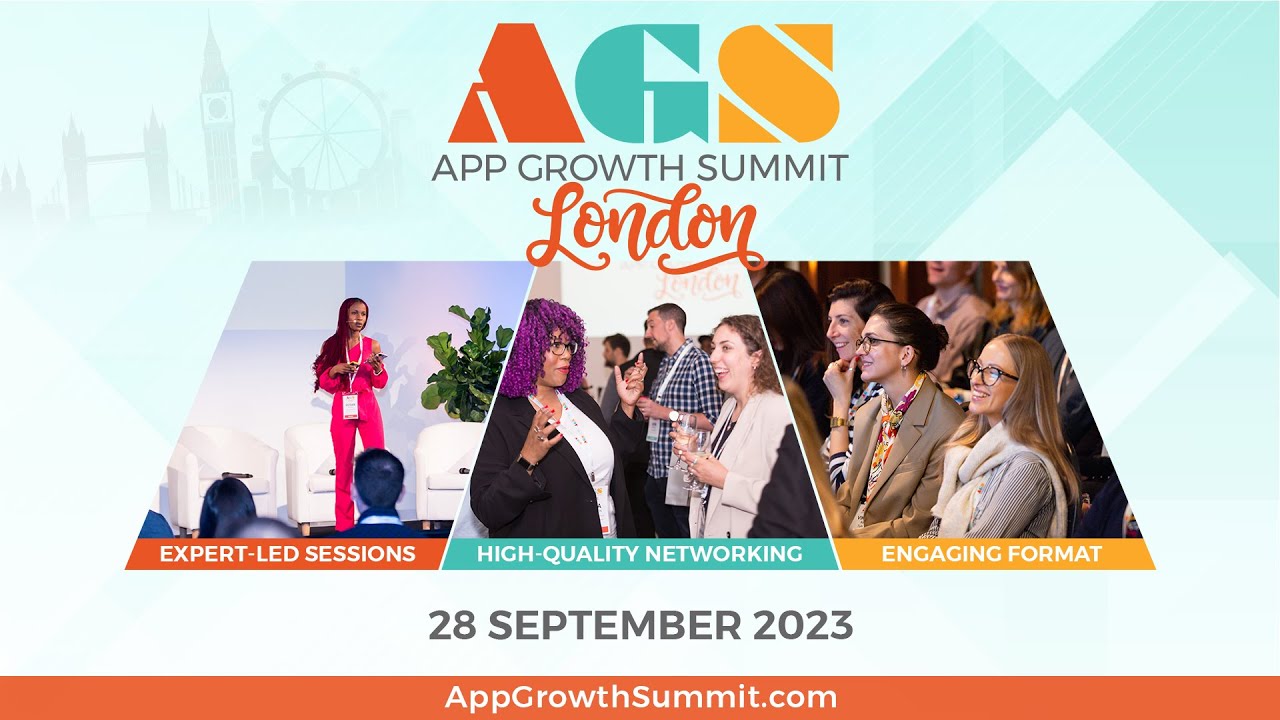 App Growth Summit London 2023 Event Recap