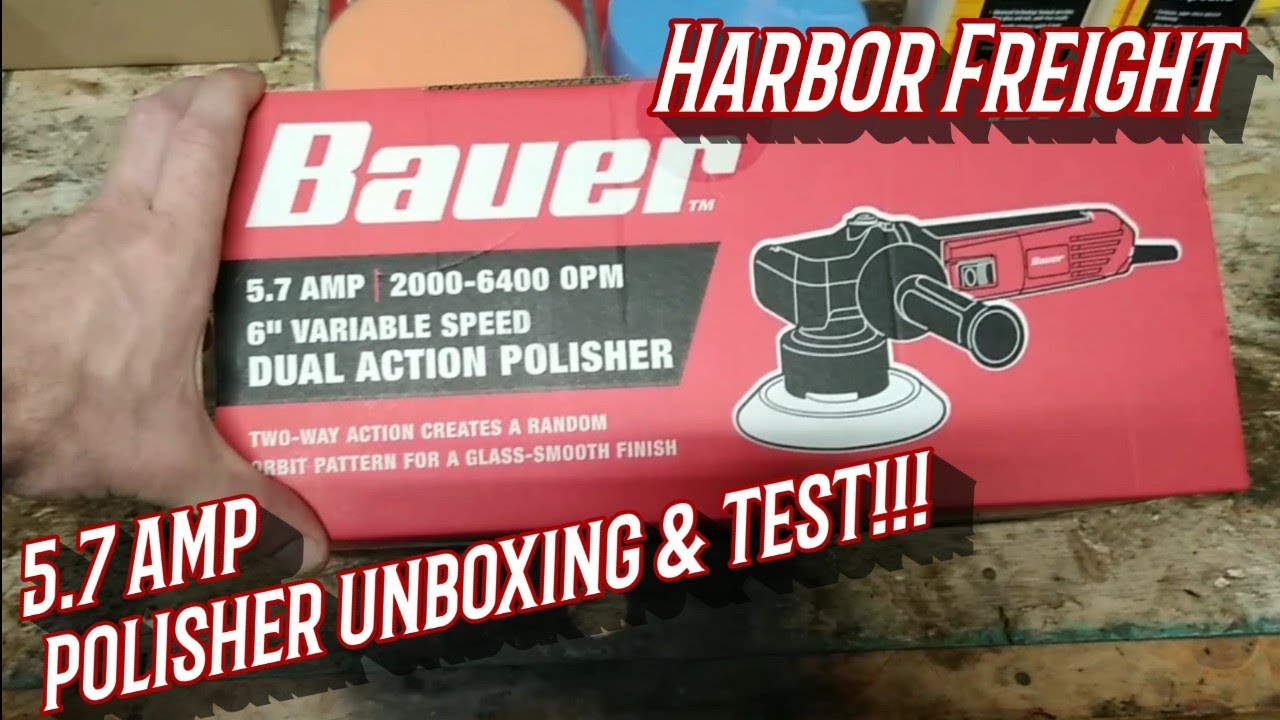 Harbor Freight Bauer unboxing, test, & review 5.7amp 6in dual action polisher