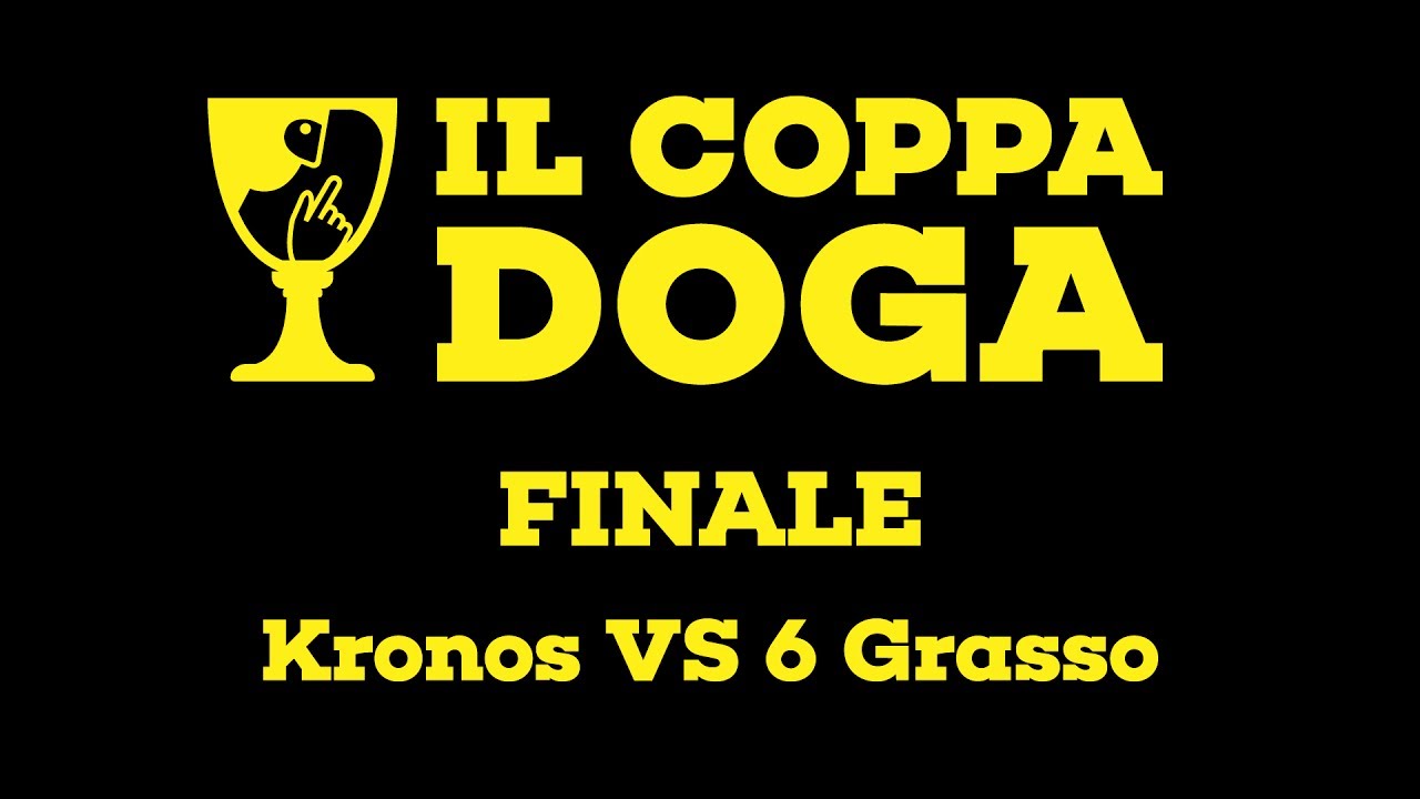 Il Coppa Doga - Kronos vs 6 Grasso _Finale