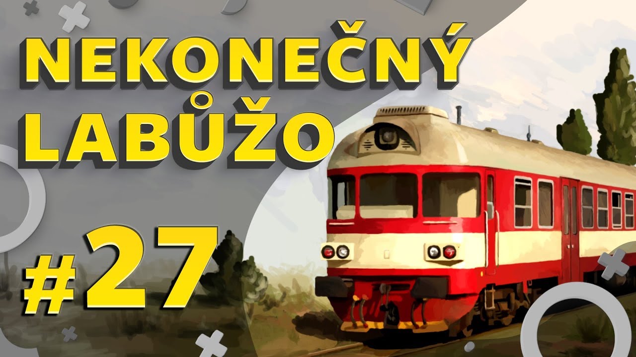 Mashinky s Janem Zeleným Nekonečný Labůžo #27