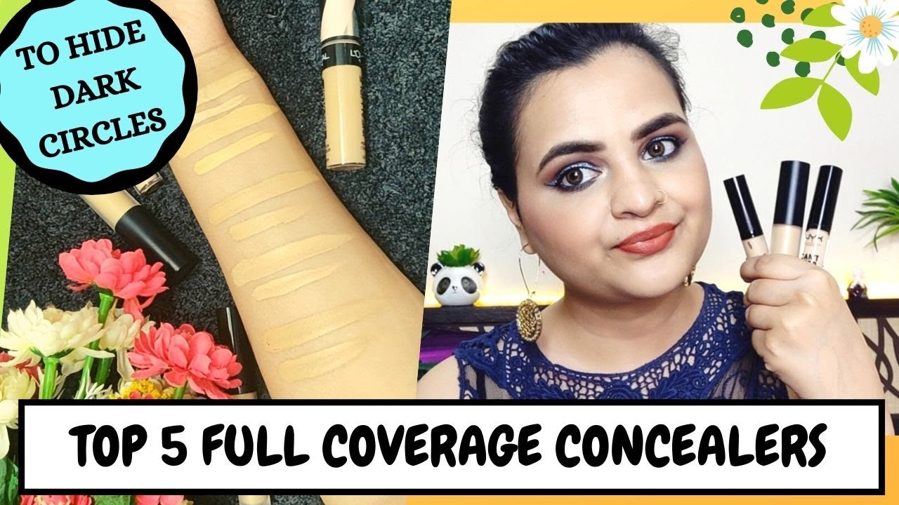 TOP 5  FULL COVERAGE CONCEALERS TO COVER EXTREME DARK CIRCLE || WITH OXIDATION TEST