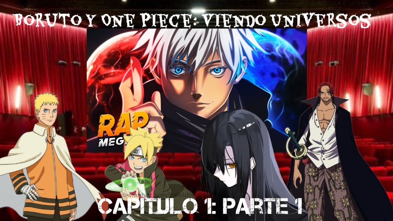 Boruto y One Piece: Viendo Universos | Capitulo 1: Parte 1: Satoru Gojo
