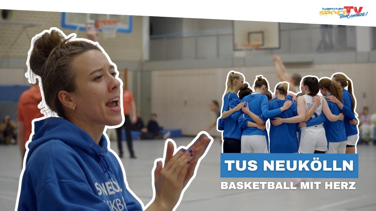 Hier ist BASKETBALL ZUHAUSE – TuS Neukölln-Damen auf ERFOLGSKURS