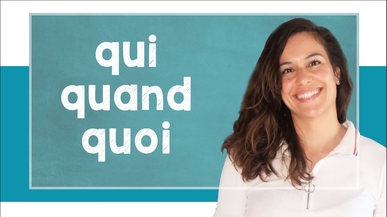 lingoni FRENCH (34) - Interrogative Pronouns - Qui - Quel - Quand - Quoi - A1