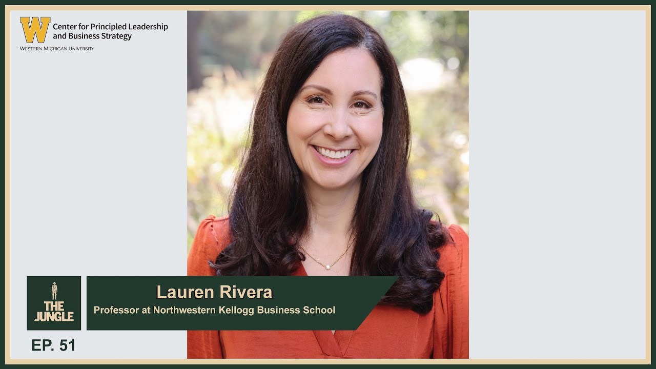 Lauren Rivera, Ph.D. – Northwestern Professor | THE JUNGLE #51